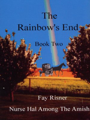 cover image of The Rainbow's End-book 2-Nurse Hal Among the Amish